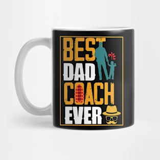 Best Dad Coach Ever Mug